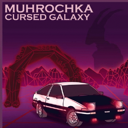 Muhrochka : Cursed Galaxy